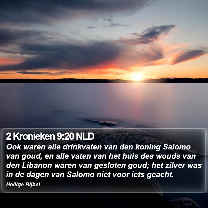 2 Kronieken 9:20 NLD Bible Study