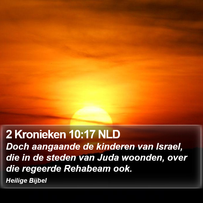 2 Kronieken 10:17 NLD Bible Study