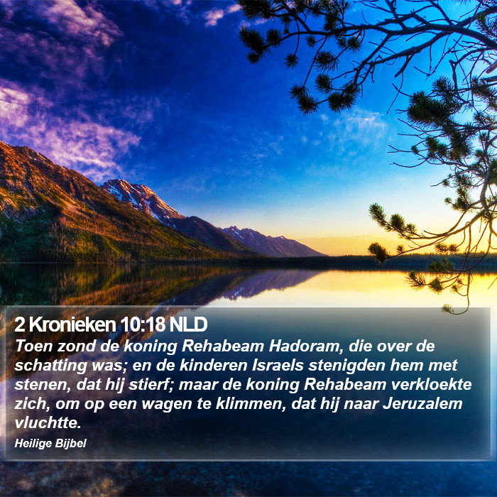 2 Kronieken 10:18 NLD Bible Study