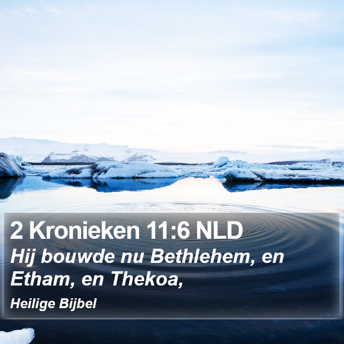 2 Kronieken 11:6 NLD Bible Study