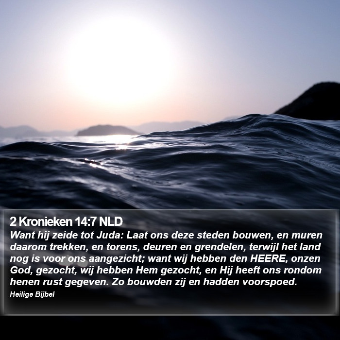 2 Kronieken 14:7 NLD Bible Study