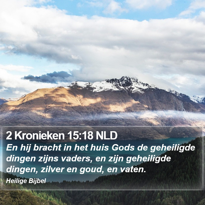 2 Kronieken 15:18 NLD Bible Study