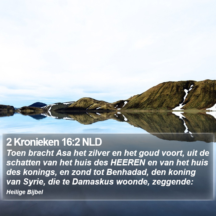 2 Kronieken 16:2 NLD Bible Study