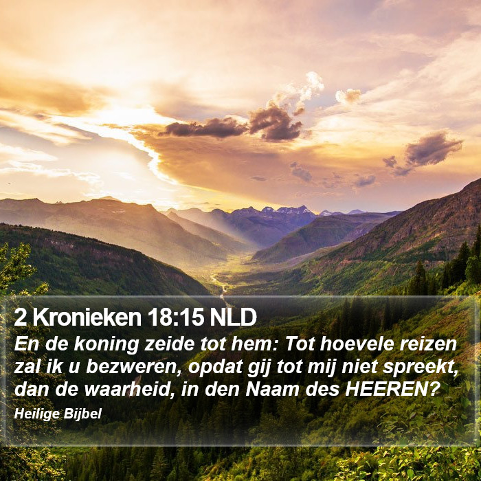 2 Kronieken 18:15 NLD Bible Study