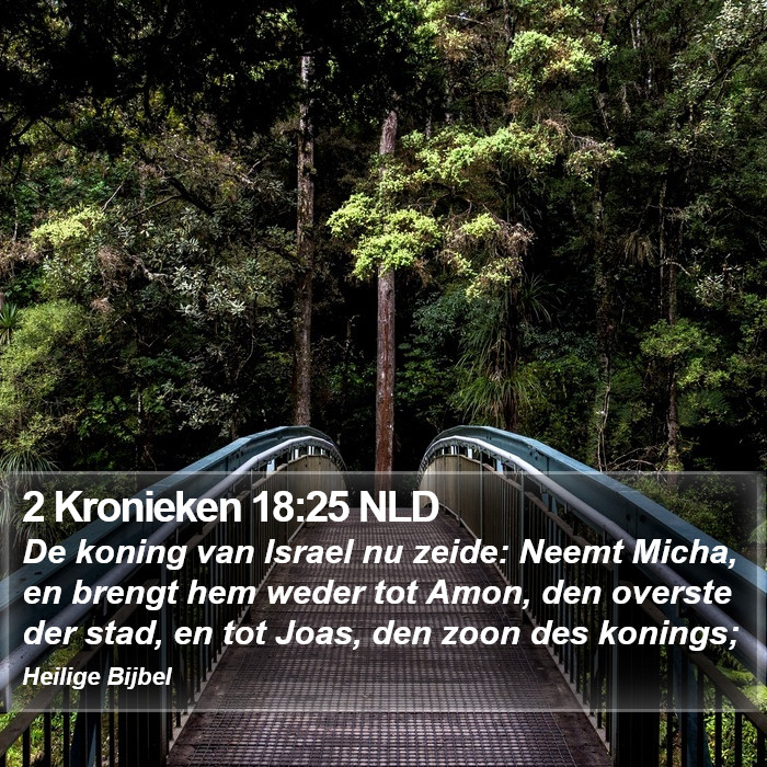 2 Kronieken 18:25 NLD Bible Study