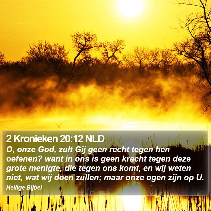 2 Kronieken 20:12 NLD Bible Study