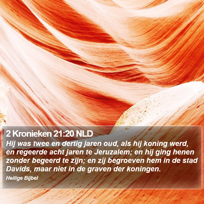 2 Kronieken 21:20 NLD Bible Study
