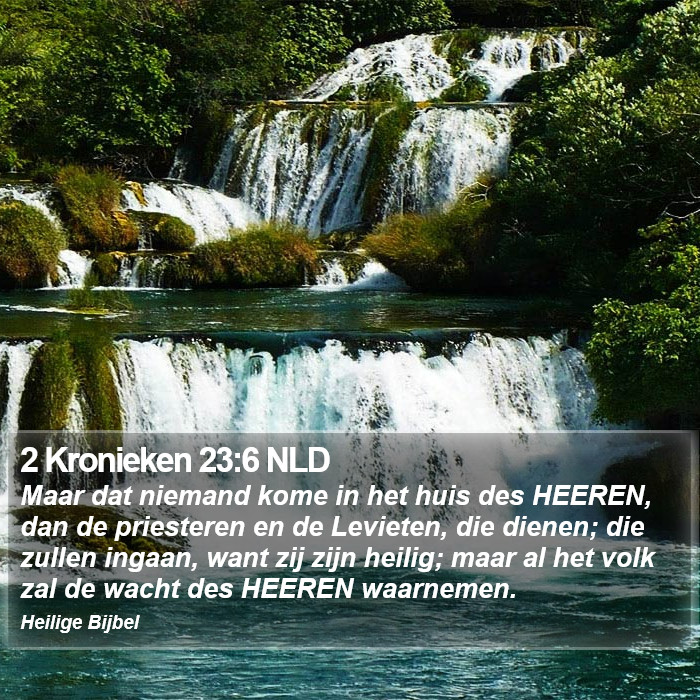 2 Kronieken 23:6 NLD Bible Study