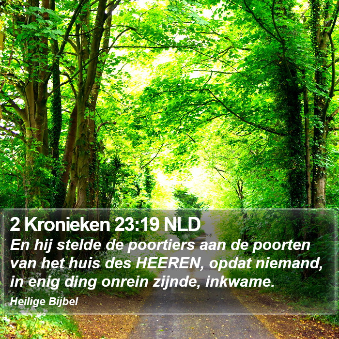 2 Kronieken 23:19 NLD Bible Study