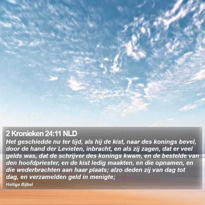 2 Kronieken 24:11 NLD Bible Study