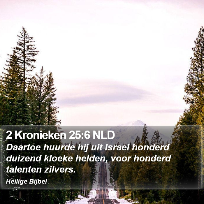 2 Kronieken 25:6 NLD Bible Study