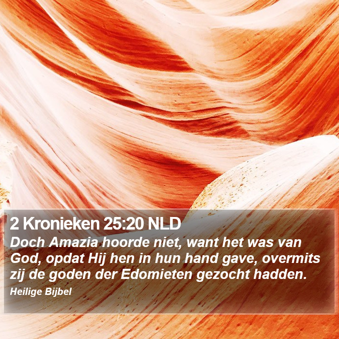 2 Kronieken 25:20 NLD Bible Study