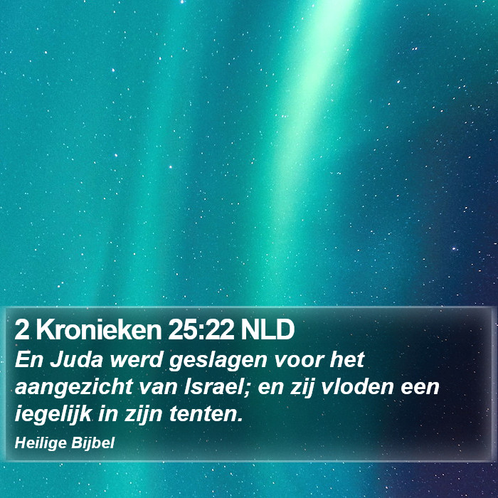 2 Kronieken 25:22 NLD Bible Study