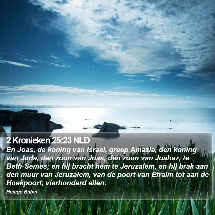 2 Kronieken 25:23 NLD Bible Study