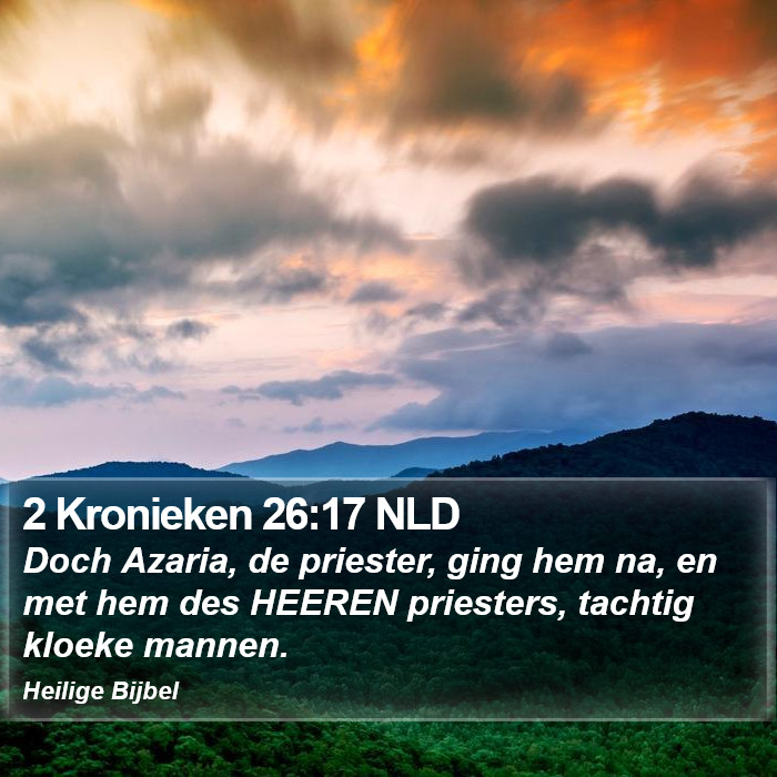 2 Kronieken 26:17 NLD Bible Study