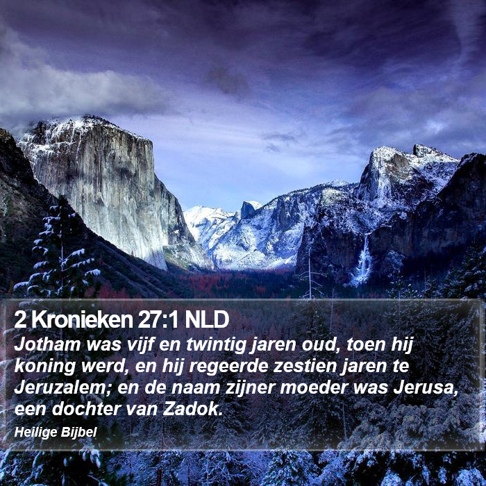 2 Kronieken 27:1 NLD Bible Study