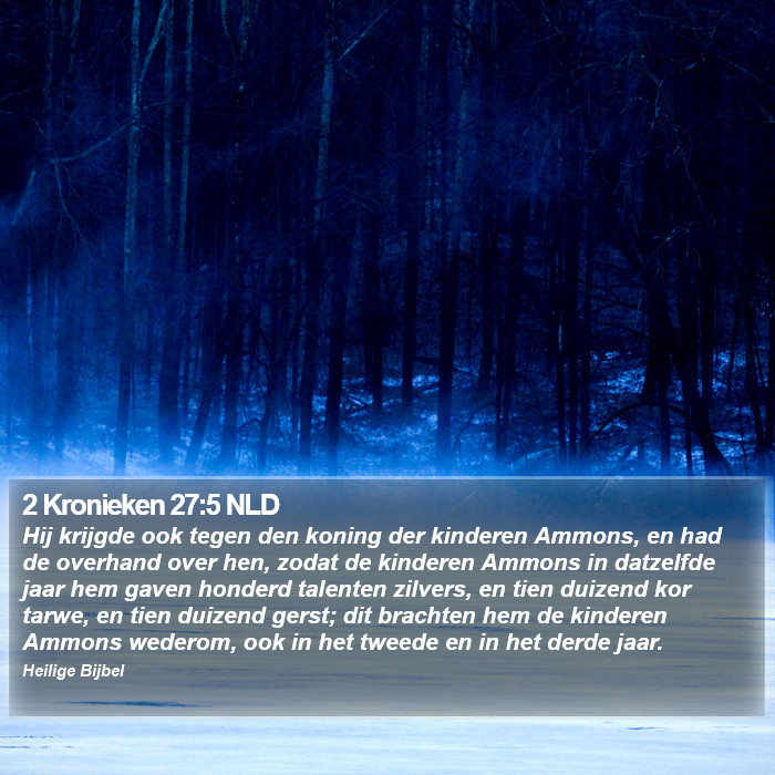 2 Kronieken 27:5 NLD Bible Study