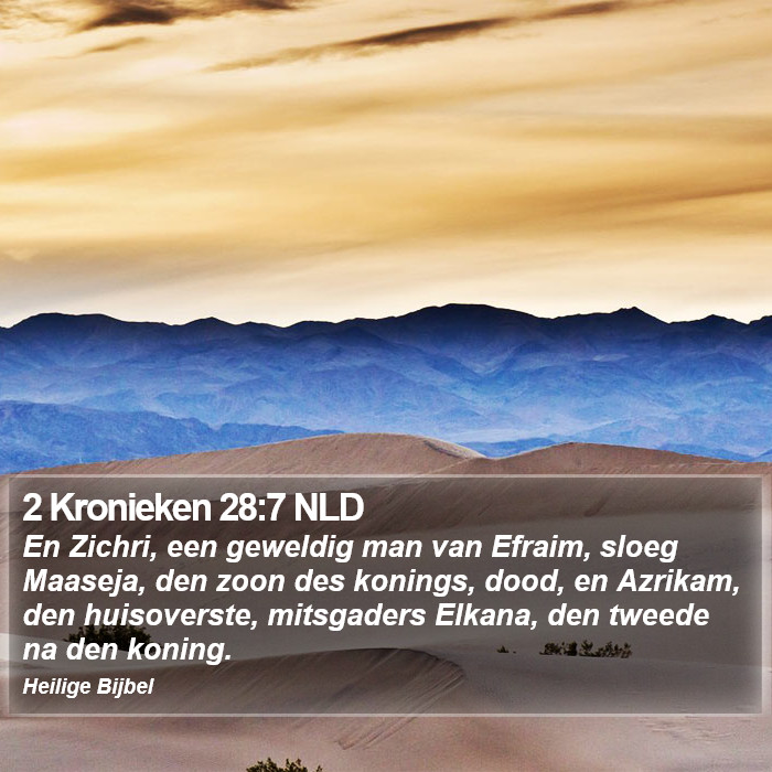 2 Kronieken 28:7 NLD Bible Study