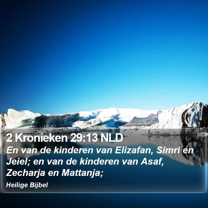 2 Kronieken 29:13 NLD Bible Study