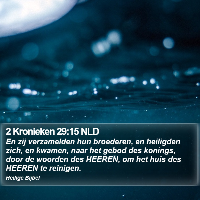 2 Kronieken 29:15 NLD Bible Study