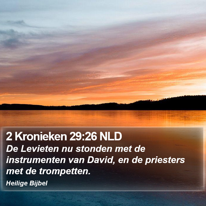 2 Kronieken 29:26 NLD Bible Study