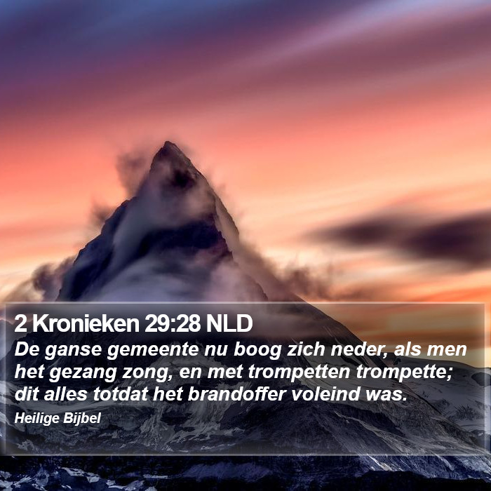 2 Kronieken 29:28 NLD Bible Study