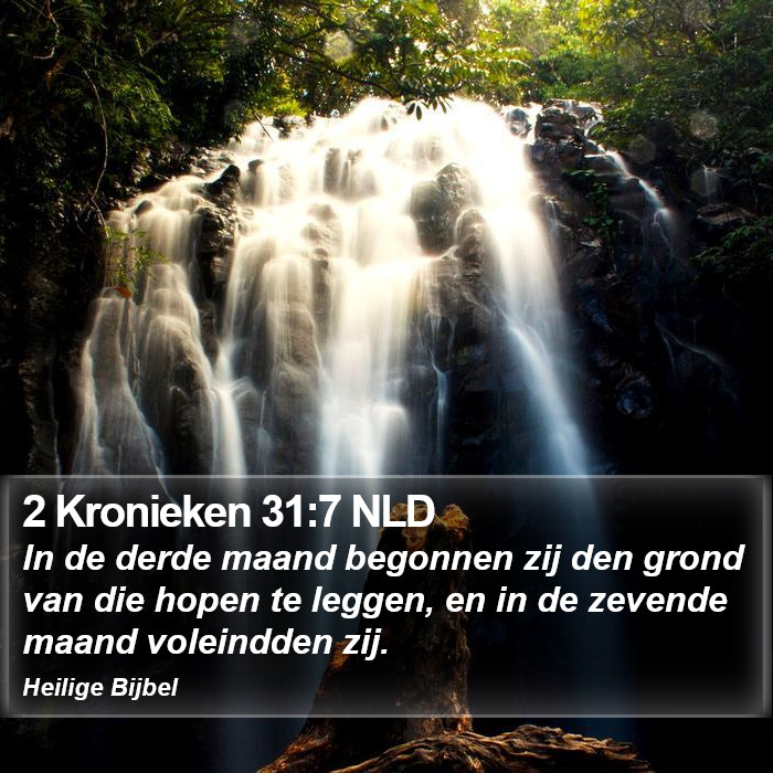 2 Kronieken 31:7 NLD Bible Study