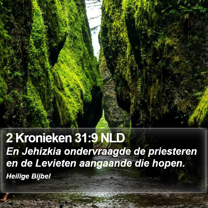 2 Kronieken 31:9 NLD Bible Study