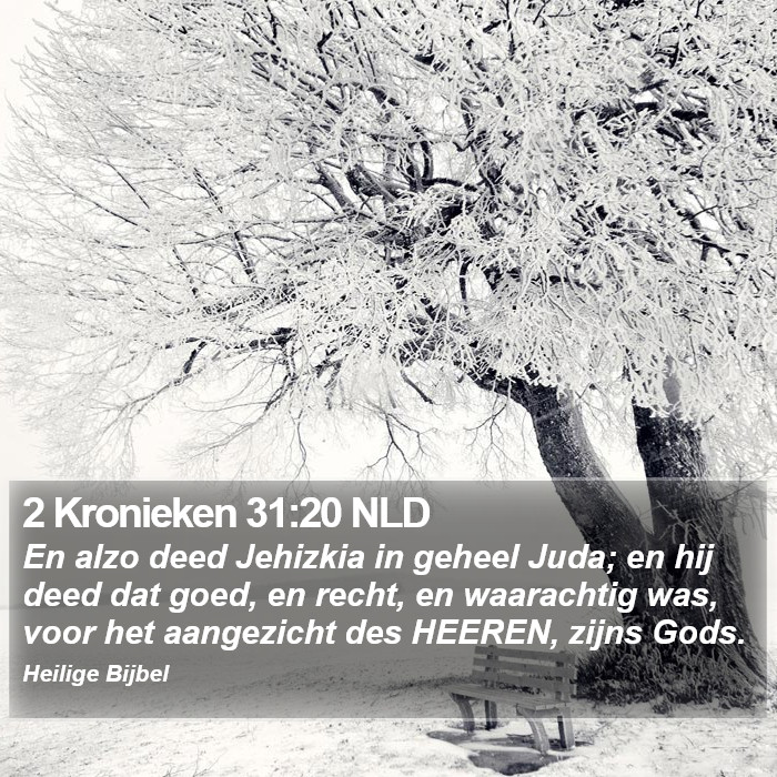 2 Kronieken 31:20 NLD Bible Study