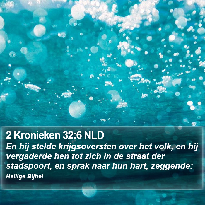 2 Kronieken 32:6 NLD Bible Study