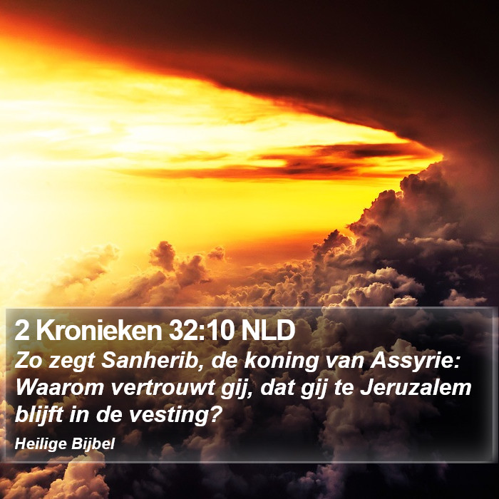 2 Kronieken 32:10 NLD Bible Study