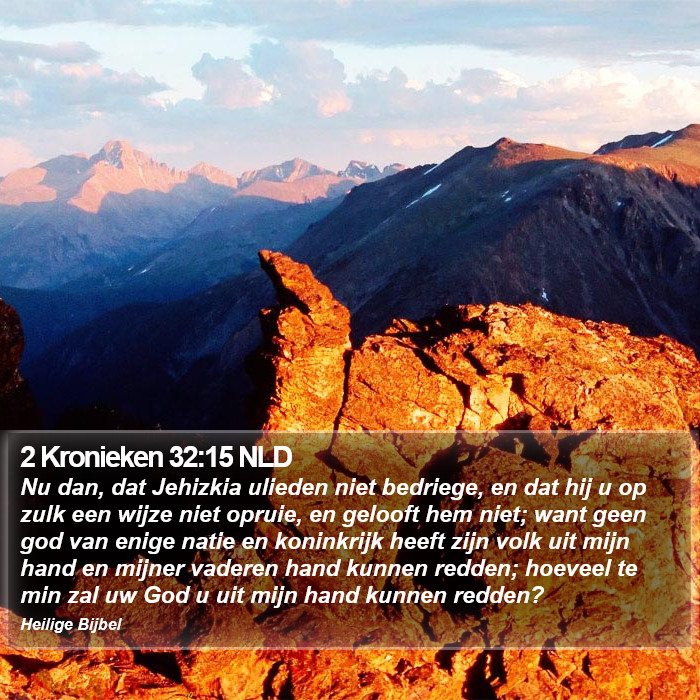 2 Kronieken 32:15 NLD Bible Study