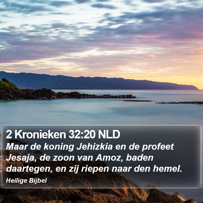 2 Kronieken 32:20 NLD Bible Study