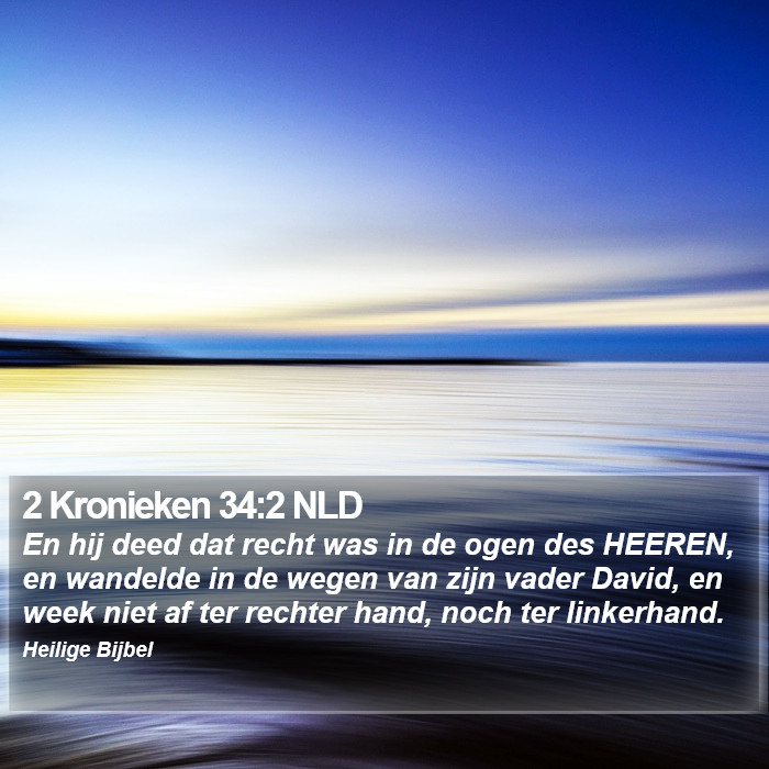 2 Kronieken 34:2 NLD Bible Study