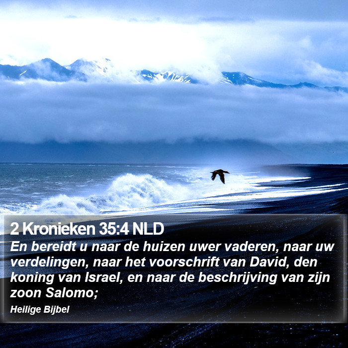 2 Kronieken 35:4 NLD Bible Study