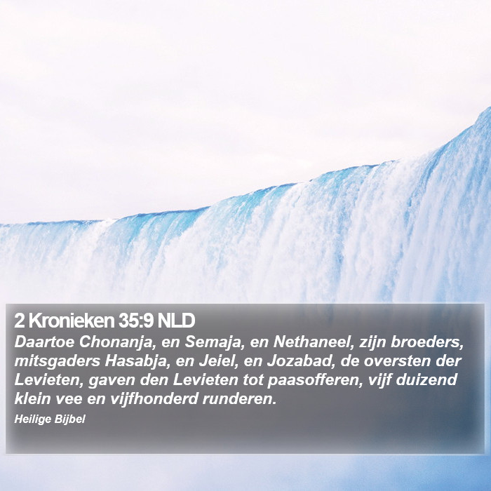 2 Kronieken 35:9 NLD Bible Study