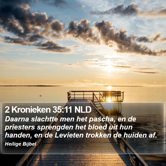 2 Kronieken 35:11 NLD Bible Study