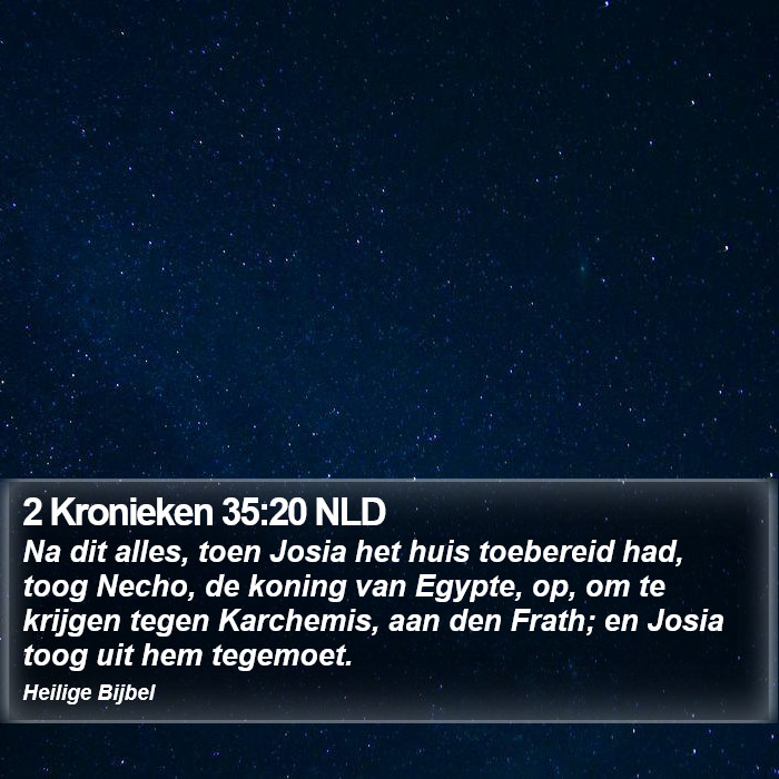 2 Kronieken 35:20 NLD Bible Study