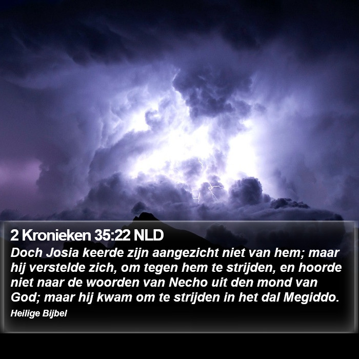 2 Kronieken 35:22 NLD Bible Study