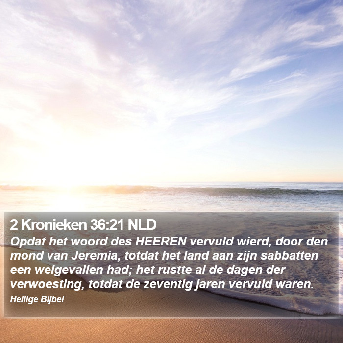 2 Kronieken 36:21 NLD Bible Study