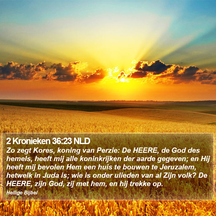 2 Kronieken 36:23 NLD Bible Study