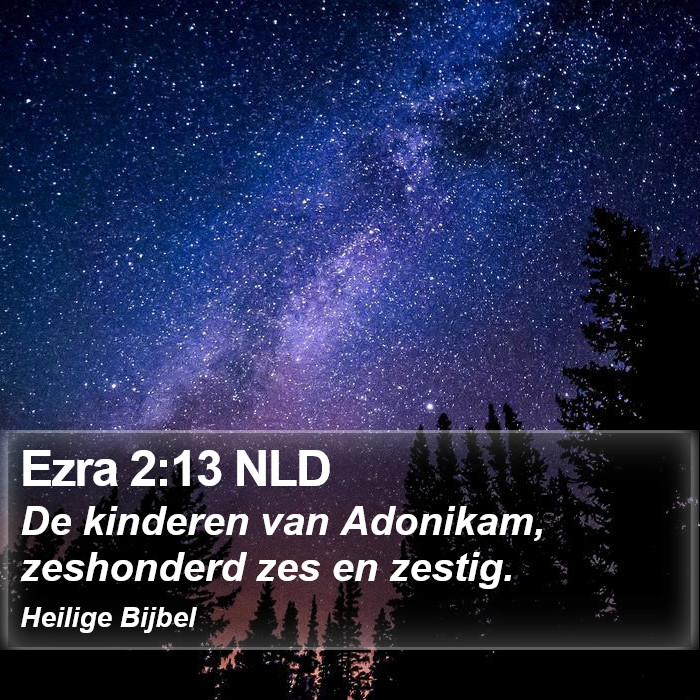Ezra 2:13 NLD Bible Study