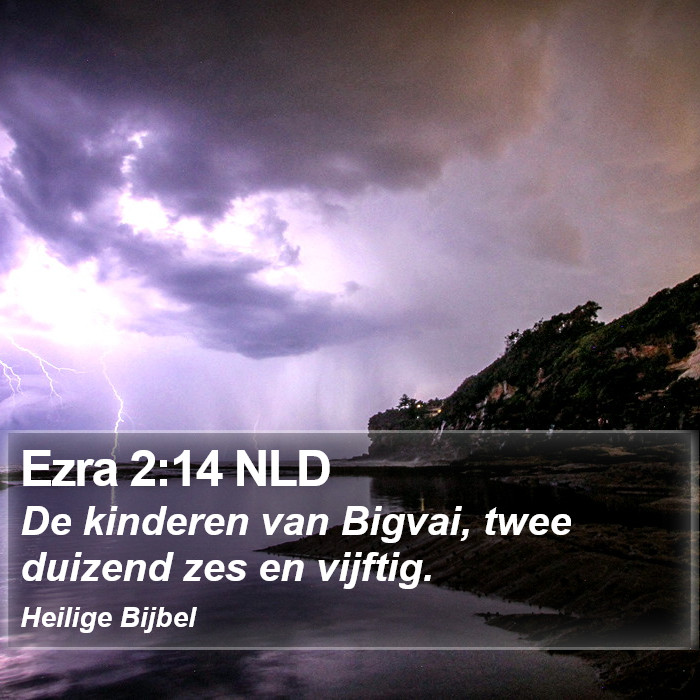 Ezra 2:14 NLD Bible Study