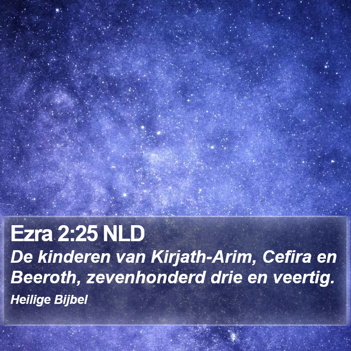 Ezra 2:25 NLD Bible Study