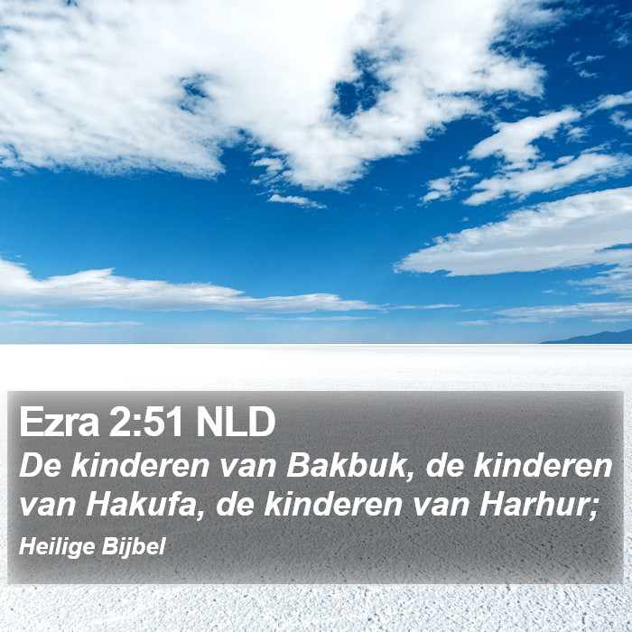 Ezra 2:51 NLD Bible Study