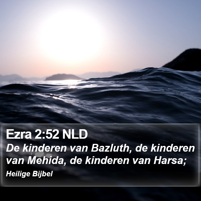 Ezra 2:52 NLD Bible Study