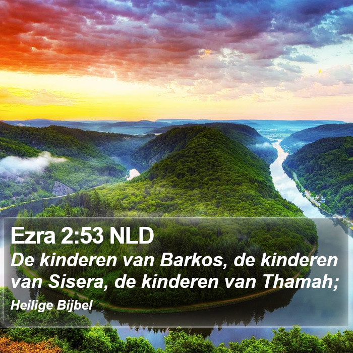 Ezra 2:53 NLD Bible Study
