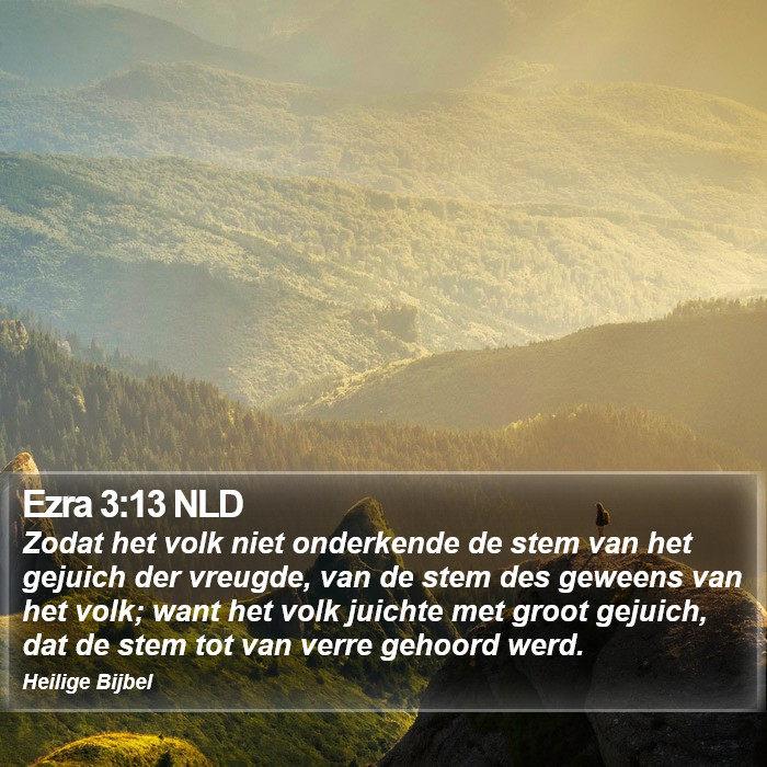 Ezra 3:13 NLD Bible Study
