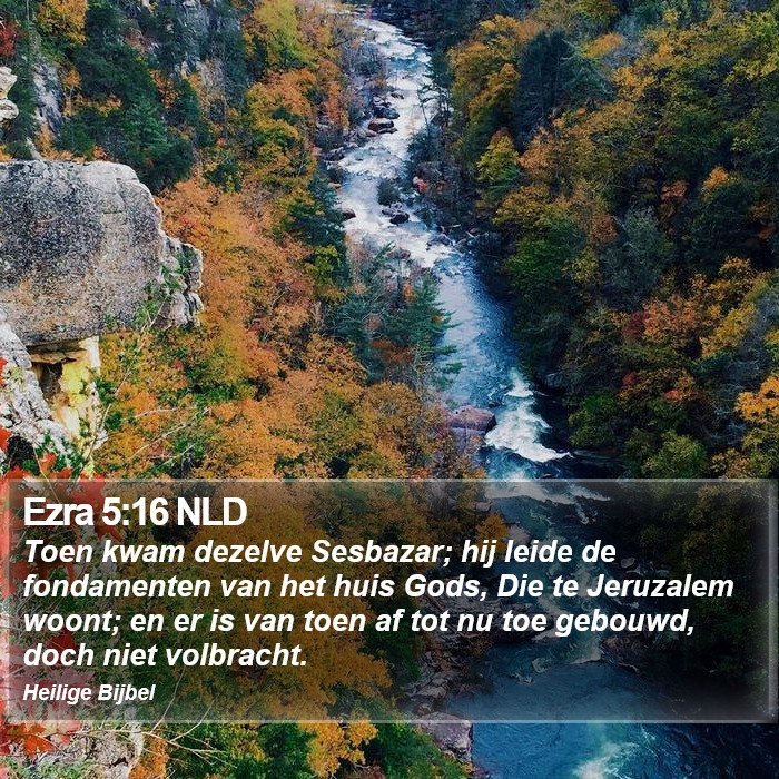 Ezra 5:16 NLD Bible Study
