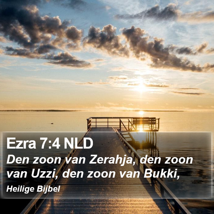 Ezra 7:4 NLD Bible Study